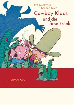 Cowboy Klaus und der fiese Fränk / Cowboy Klaus Bd.3   (Mängelexemplar) - Muszynski, Eva