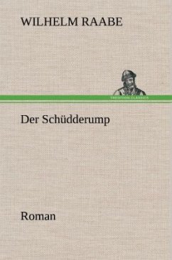 Der Schüdderump - Raabe, Wilhelm