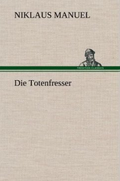 Die Totenfresser - Manuel, Niklaus