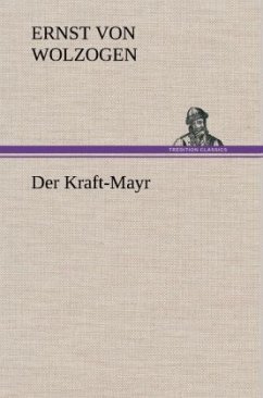 Der Kraft-Mayr - Wolzogen, Ernst von