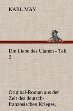 Die Liebe des Ulanen - Teil 2 - May, Karl