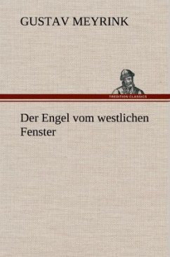 Der Engel vom westlichen Fenster - Meyrink, Gustav