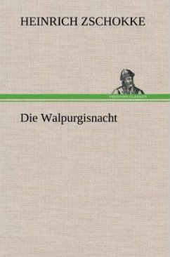 Die Walpurgisnacht - Zschokke, Heinrich