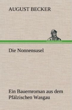 Die Nonnensusel - Becker, August