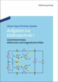 Aufgaben zur Elektrotechnik - Haas, Oliver;Spieker, Christian