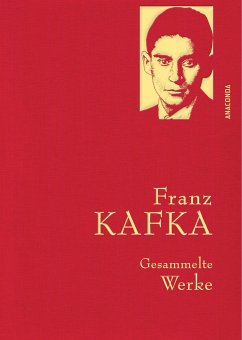 Franz Kafka - Gesammelte Werke (Iris®-LEINEN mit goldener Schmuckprägung) - Kafka, Franz