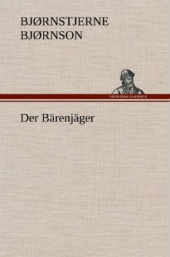 Der Bärenjäger - Bjørnson, Bjørnstjerne
