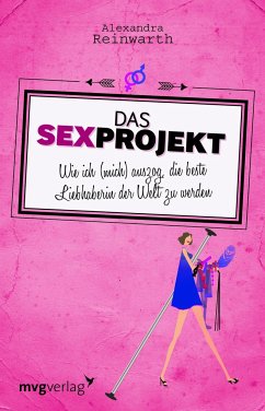 Das Sexprojekt - Reinwarth, Alexandra