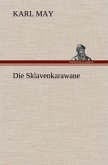 Die Sklavenkarawane