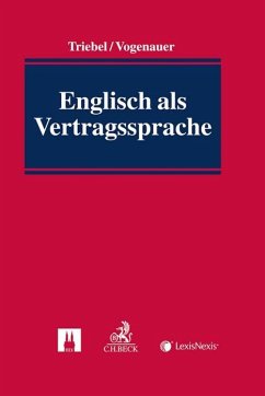 Englisch als Vertragssprache - Triebel, Volker;Vogenauer, Stefan