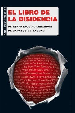 El libro Akal de la disidencia : de Espartaco al lanzador de zapatos de Bagdad