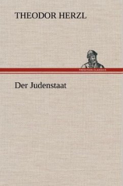 Der Judenstaat - Herzl, Theodor