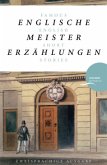 Englische Meistererzählungen / Famous English Short Stories (Dickens, Hardy, Kipling, Lawrence, Chesterton, Woolf, Greene)