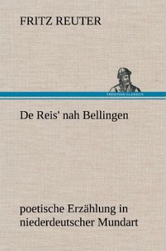 De Reis' nah Bellingen - Reuter, Fritz