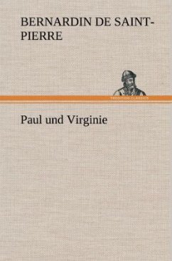Paul und Virginie - Saint-Pierre, Jacques H. Bernardin de