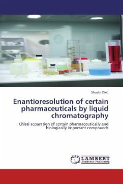 Enantioresolution of certain pharmaceuticals by liquid chromatography