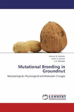 Mutational Breeding in Groundnut - Dahake, Ashwin B.;Sakure, Amar A.;Dhaduk, L. K.
