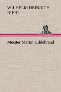 Meister Martin Hildebrand - Riehl, Wilhelm H.