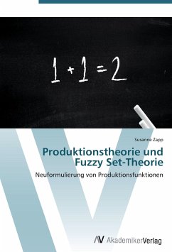 Produktionstheorie und Fuzzy Set-Theorie