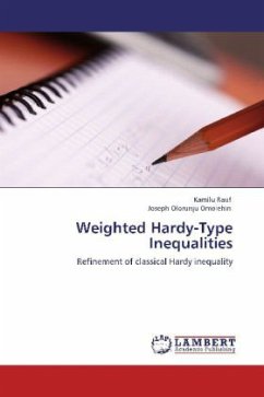 Weighted Hardy-Type Inequalities - Rauf, Kamilu;Omolehin, Joseph Olorunju