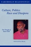 Caribbean Reasonings: Culture, Politics, Race and Diaspora