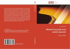 Michel Foucault et le savoir pouvoir - Bellahcène, Driss