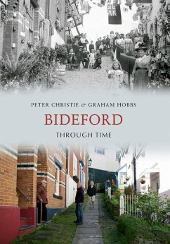 Bideford Through Time - Christie, Peter; Hobbs, Graham