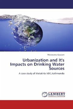 Urbanization and It's Impacts on Drinking Water Sources - Gautam, Manorama