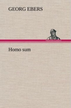 Homo sum - Ebers, Georg