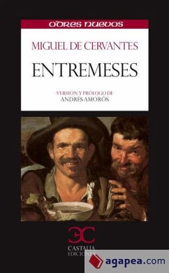 Entremeses - Cervantes Saavedra, Miguel de; Amorós, Andrés