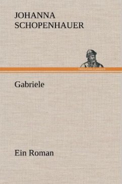 Gabriele - Schopenhauer, Johanna