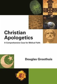 Christian Apologetics - Groothuis, D R