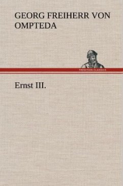 Ernst III. - Ompteda, Georg von