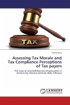 Assessing Tax Morale and Tax Compliance Perceptions of Tax payers
