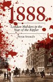1888: London Murders in the Year of the Ripper