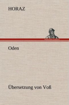 Oden (Übersetzung von Voß) - Horaz