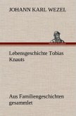 Lebensgeschichte Tobias Knauts