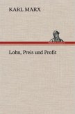 Lohn, Preis und Profit