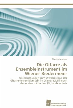 Die Gitarre als Ensembleinstrument im Wiener Biedermeier - Karatjeva, Natalia