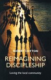 Reimagining Discipleship