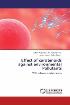 Effect of carotenoids against environmental Pollutants - Augustine Raj Kulandai Raj, Ashok;Kulanthaivel, Langeswaran