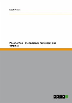 Pocahontas - Die Indianer-Prinzessin aus Virginia - Probst, Ernst