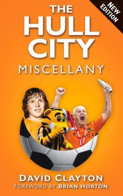 The Hull City Miscellany - Clayton, David