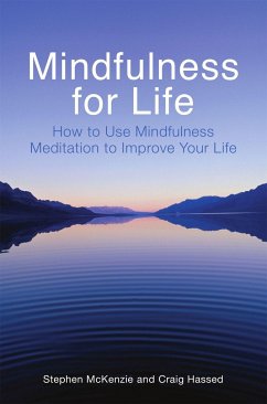 Mindfulness for Life - McKenzie, Stephen; Hassed, Craig