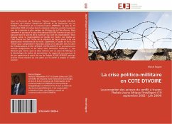 La crise politico-millitaire en COTE D'IVOIRE - Bagare, Marcel