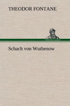 Schach von Wuthenow - Fontane, Theodor