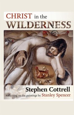 Christ in the Wilderness - Cottrell, The Most Revd and Rt Hon Stephen