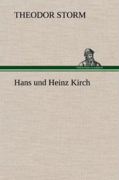 Hans und Heinz Kirch - Storm, Theodor