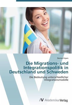 Die Migrations- und Integrationspolitik in Deutschland und Schweden