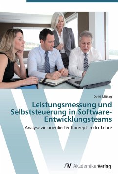 Leistungsmessung und Selbststeuerung in Software-Entwicklungsteams - Mittag, David